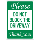 No Parking Sign, Do Not Block The Driveway Sign No Parking Sign, Do Not Block The Driveway Sign