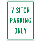 Visitor Parking Only Sign, No Parking Sign Visitor Parking Only Sign, No Parking Sign