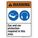 Eye And Ear Protection Required In This Area Sign, ANSI Warning Sign Eye And Ear Protection Required In This Area Sign, ANSI Warning Sign