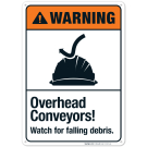Overhead Conveyors Watch For Falling Debris Sign, ANSI Warning Sign Overhead Conveyors Watch For Falling Debris Sign, ANSI Warning Sign