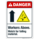 Workers Above Watch For Falling Material Sign, ANSI Danger Sign Workers Above Watch For Falling Material Sign, ANSI Danger Sign