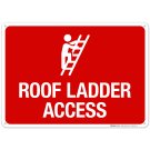 Roof Ladder Access with Man Climbing Picture Sign Roof Ladder Access with Man Climbing Picture Sign
