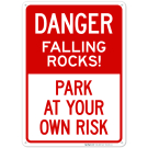 Danger Falling Rocks Park At Your Own Risk Sign Danger Falling Rocks Park At Your Own Risk Sign