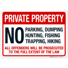 No Parking Hunting Trapping Dumping Fishing Hiking Offenders Will Be Prosecuted Sign No Parking Hunting Trapping Dumping Fishing Hiking Offenders Will Be Prosecuted Sign
