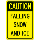 Falling Ice And Snow Sign Falling Ice And Snow Sign