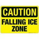 Falling Ice Zone Sign Falling Ice Zone Sign