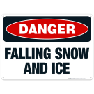 Danger Falling Snow And Ice Sign Danger Falling Snow And Ice Sign