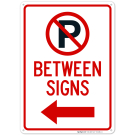 No Parking Between Signs With Left Arrow And Symbol Sign No Parking Between Signs With Left Arrow And Symbol Sign