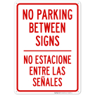 No Parking Between Signs Bilingual Sign, (SI-62887) No Parking Between Signs Bilingual Sign, (SI-62887)