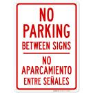 No Parking Between Signs Bilingual Sign No Parking Between Signs Bilingual Sign