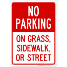 No Parking On Grass Sidewalk Or Street Sign, (SI-63923) No Parking On Grass Sidewalk Or Street Sign, (SI-63923)