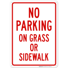 No Parking On Grass Or Sidewalk Parking Sign No Parking On Grass Or Sidewalk Parking Sign
