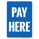 Pay Here Sign Pay Here Sign
