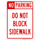 No Parking Do Not Block Sidewalk Sign No Parking Do Not Block Sidewalk Sign