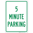 5 Minute Parking Sign 5 Minute Parking Sign