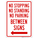 No Stopping Standing Or Parking Between Signs Arrow Sign No Stopping Standing Or Parking Between Signs Arrow Sign