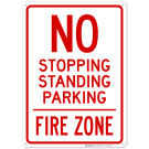 No Stopping Standing Or Parking Fire Zone Sign No Stopping Standing Or Parking Fire Zone Sign