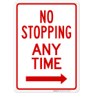 No Stopping Any Time With Right Arrow Sign No Stopping Any Time With Right Arrow Sign