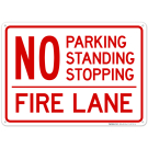 No Parking Standing Stopping Fire Lane Sign No Parking Standing Stopping Fire Lane Sign