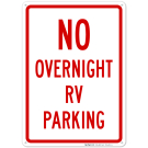 No Overnight RV Parking Sign No Overnight RV Parking Sign