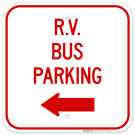 RV Bus Parking With Left Arrow Sign RV Bus Parking With Left Arrow Sign