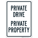 Private Drive Private Property Sign Private Drive Private Property Sign