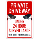 Under 24 Hour Video Surveillance By Night Vision Cameras With Graphic Sign Under 24 Hour Video Surveillance By Night Vision Cameras With Graphic Sign