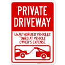 Private Driveway Unauthorized Vehicles Towed At Owner Expense With Graphic Sign Private Driveway Unauthorized Vehicles Towed At Owner Expense With Graphic Sign