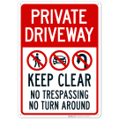 Keep Clear No Trespassing Or Turn Around With Symbols Sign Keep Clear No Trespassing Or Turn Around With Symbols Sign