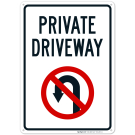 Private Driveway With No U Turn Symbol Sign Private Driveway With No U Turn Symbol Sign