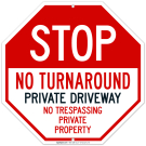 No Turn Around Private Driveway No Trespassing Private Property Sign No Turn Around Private Driveway No Trespassing Private Property Sign