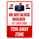 Do Not Block Mailbox For 10Ft Each Side TowAway Zone With Graphic Sign Do Not Block Mailbox For 10Ft Each Side TowAway Zone With Graphic Sign