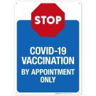 Covid-19 Vaccination By Appointment Only Sign, Covid Vaccine Sign Covid-19 Vaccination By Appointment Only Sign, Covid Vaccine Sign