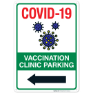 Vaccination Clinic Parking Sign, Covid Vaccine Sign Vaccination Clinic Parking Sign, Covid Vaccine Sign