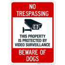 This Property Is Protected By Video Surveillance Beware Of Dogs Sign This Property Is Protected By Video Surveillance Beware Of Dogs Sign