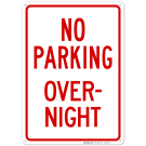 No Parking Overnight Parking Sign No Parking Overnight Parking Sign