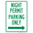 Night Permit Parking Only With Right Arrow Sign Night Permit Parking Only With Right Arrow Sign