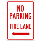 No Parking Fire Lane With Left Arrow Sign No Parking Fire Lane With Left Arrow Sign