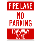 Fire Lane No Parking Tow-Away Zone Sign Fire Lane No Parking Tow-Away Zone Sign