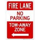 Fire Lane No Parking Tow Away Zone With Left Arrow Sign, (SI-65032) Fire Lane No Parking Tow Away Zone With Left Arrow Sign, (SI-65032)