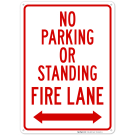 No Parking Or Standing Fire Lane With Bidirectional Sign No Parking Or Standing Fire Lane With Bidirectional Sign