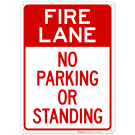 Fire Lane No Parking Or Standing Sign, (SI-65050) Fire Lane No Parking Or Standing Sign, (SI-65050)