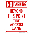 Beyond This Point Fire Access Lane Sign Beyond This Point Fire Access Lane Sign