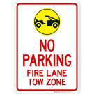 Fire Lane Tow Zone With Graphic Sign Fire Lane Tow Zone With Graphic Sign