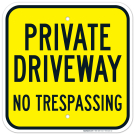 Private Driveway No Trespassing Sign Private Driveway No Trespassing Sign