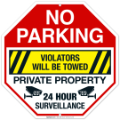 Violators Will Be Towed Private Property 24 Hour Surveillance Sign Violators Will Be Towed Private Property 24 Hour Surveillance Sign
