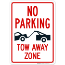 No Parking Tow Away Zone Sign, (SI-65219) No Parking Tow Away Zone Sign, (SI-65219)