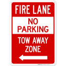 Fire Lane No Parking Tow Away Zone With Left Arrow Sign Fire Lane No Parking Tow Away Zone With Left Arrow Sign