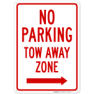 No Parking Tow Away Zone With Right Arrow Sign, (SI-65266) No Parking Tow Away Zone With Right Arrow Sign, (SI-65266)