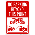 No Parking Beyond This Point Towing Enforced With Graphic Sign No Parking Beyond This Point Towing Enforced With Graphic Sign